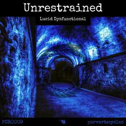 Lucid Dysfunctional - Unrestrained